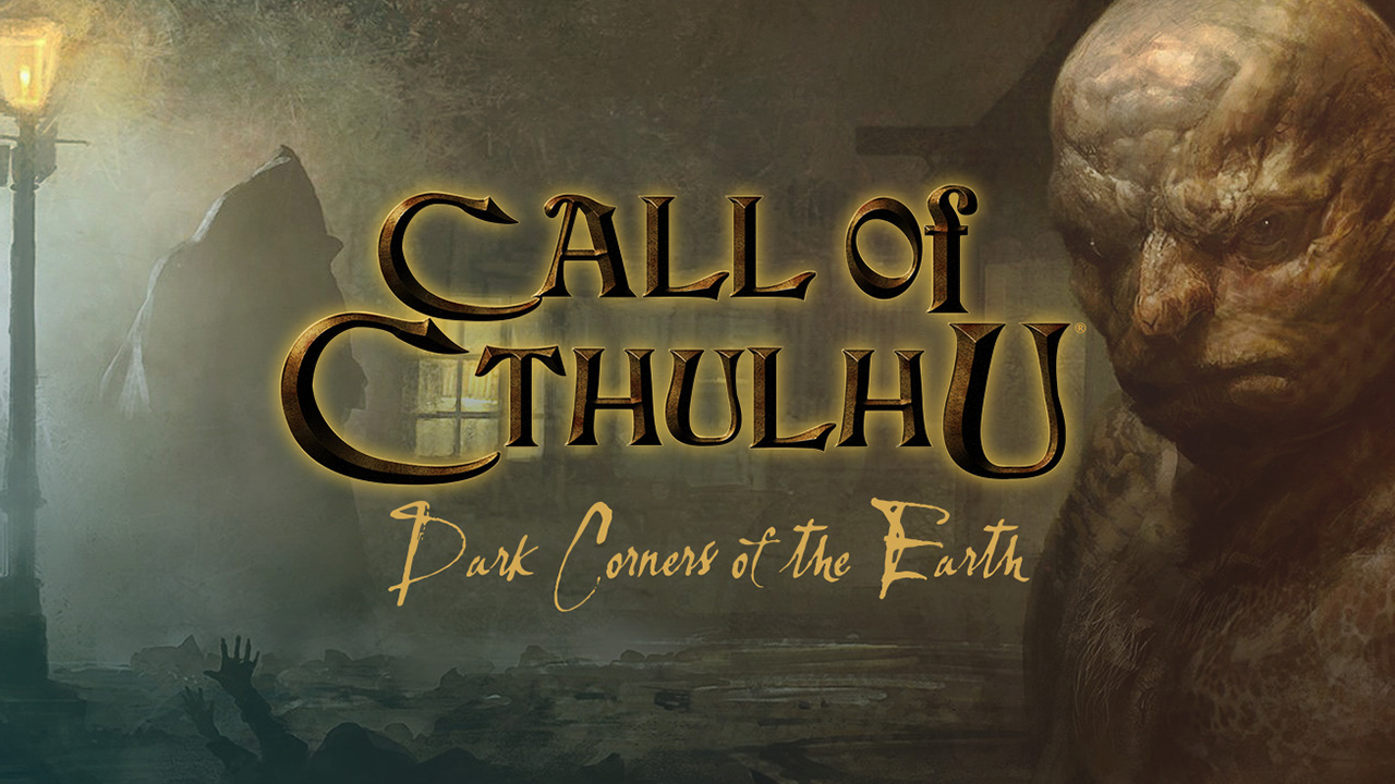 Call of Cthulu Dark Corners of the Earth